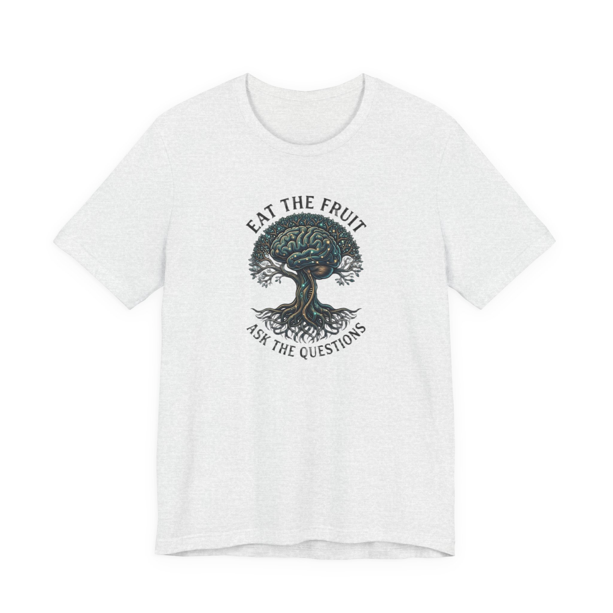 Eat the Fruit Tee — "Eat the fruit...ask the questions" Short Sleeve T‑Shirt - Image 3