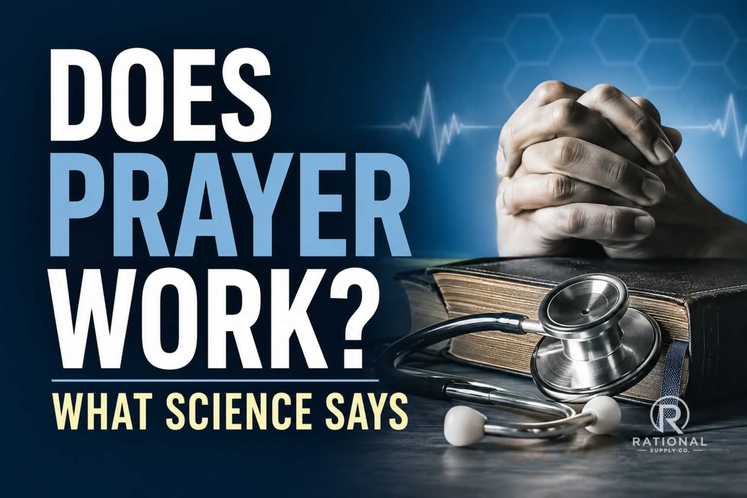 Does Prayer Work?