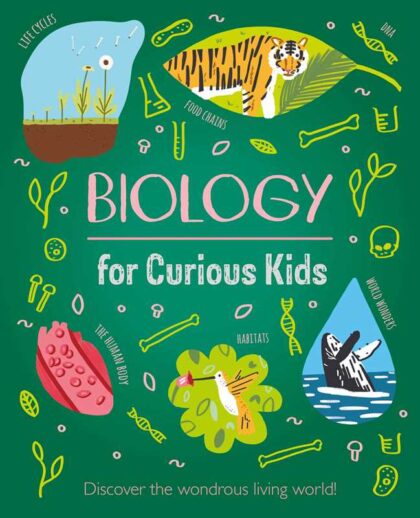 Biology for Curious Kids illustrated biology book cover by Laura Baker