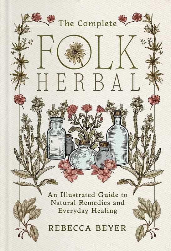 The Complete Folk Herbal by Rebecca Beyer illustrated guide to natural remedies and foraging book cover