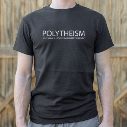 Black Polytheism atheist and skeptic humor t-shirt