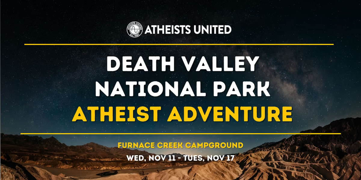 Atheists United event in Death Valley California November 2026