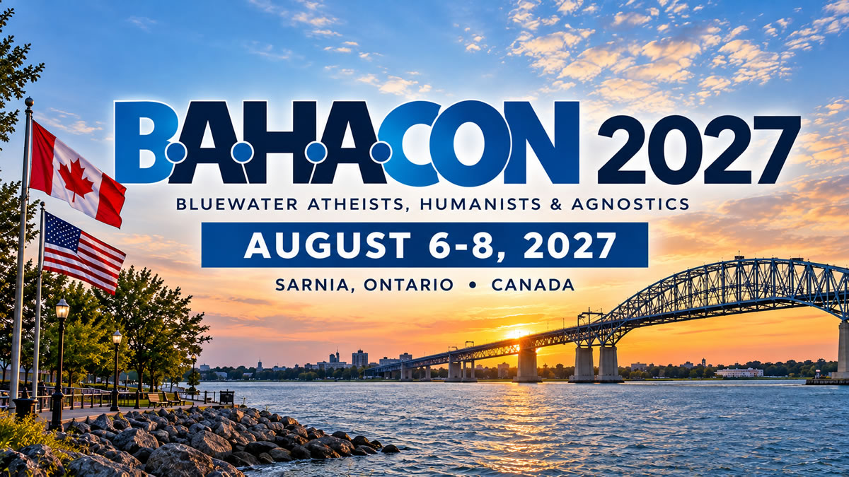 bluewater atheists, humanists & agnostics convention 2026 in sarnia, ontario, canada